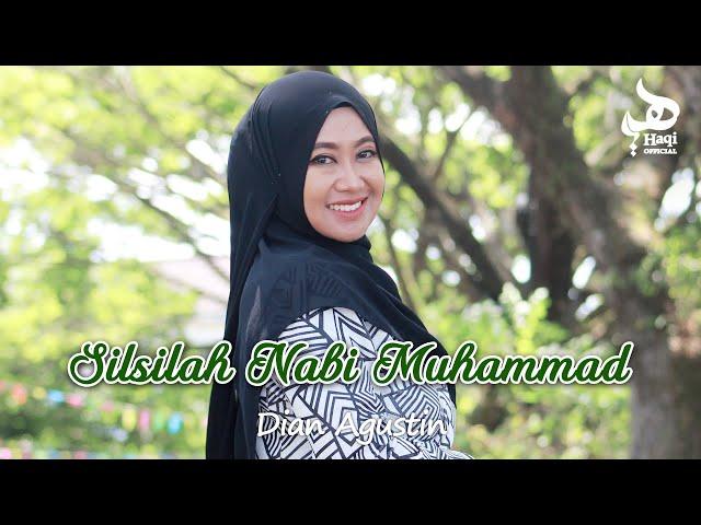 SILSILAH NABI MUHAMMAD - Dian Agustin | Haqi Official (Lirik dan Artinya)