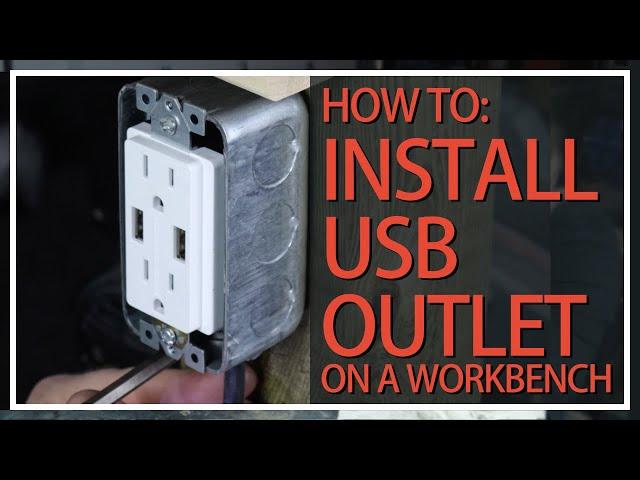 How to: Install a USB Outlet on Workbench