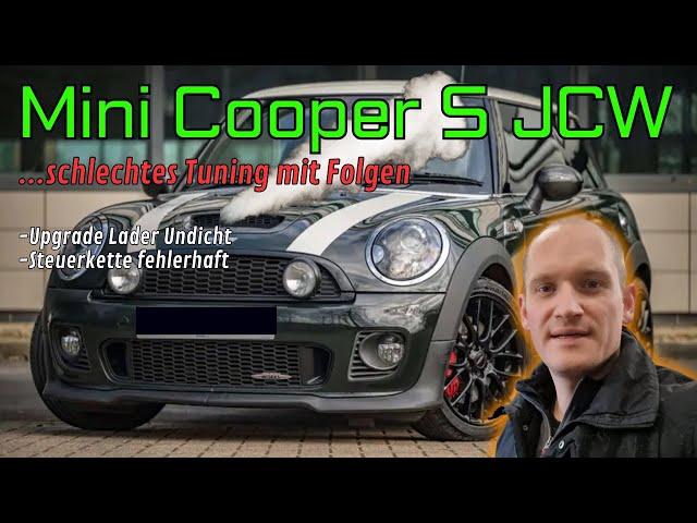 Mini Cooper S JCW Upgrade Lader undicht + Steuerkette Montagefehler