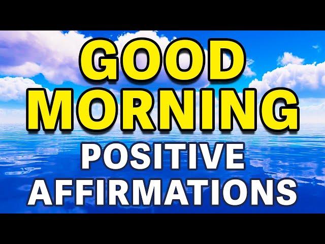 Positive Good Morning Affirmations | Gratitude Positive Daily Affirmations | Positive Thinking