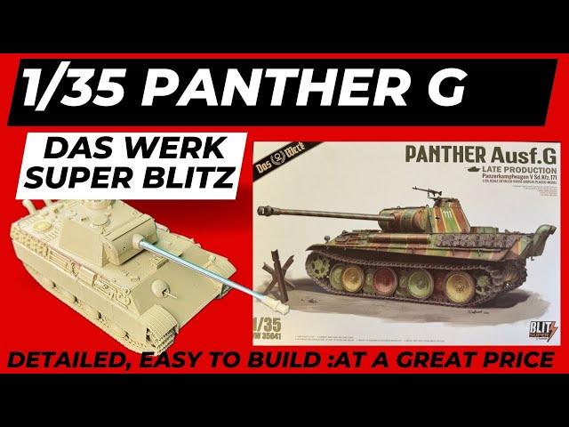 Das Werk  1/35 Super Blitz Panther G, Easy to build at a great price  ( Takom )