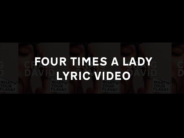 Four Times a Lady (Lyric Video)