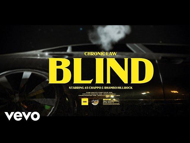 Chronic Law - BLIND (Official Music Video)