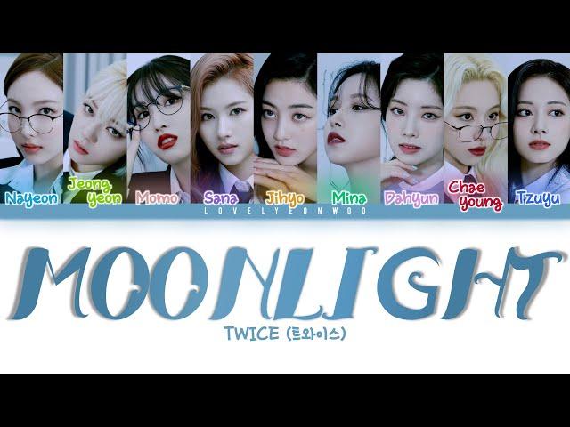 TWICE (트와이스) – MOONLIGHT Lyrics (Color Coded Eng)