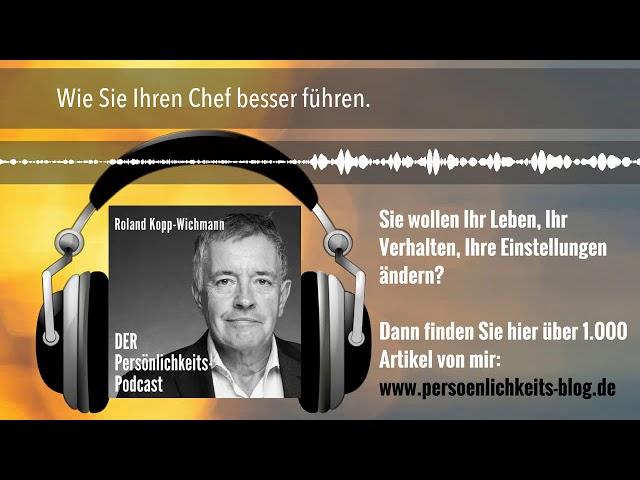 Wie Sie Ihren Chef besser führen.