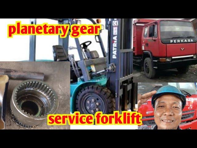 Teknik ini tidak diajarkan di sekolah, service  forklift - 2, gear Truck PERKASA@Utomoteknik