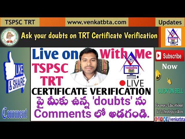 Live on TRT Certificate Verification - Ask Your doubts | VENKATBTA