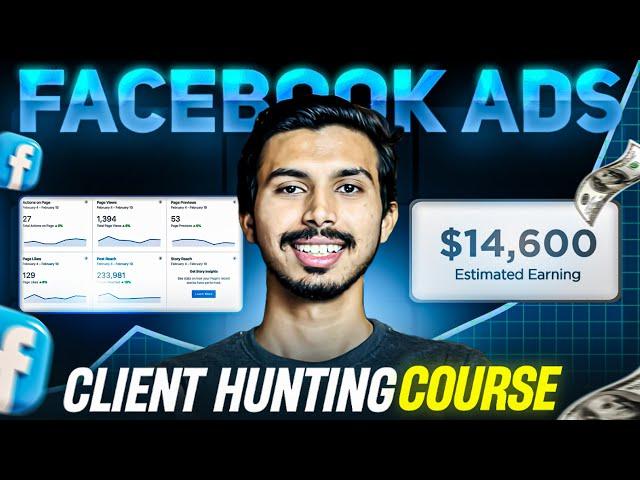 Advanced Client Hunting Course for Facebook Ads Services 2025