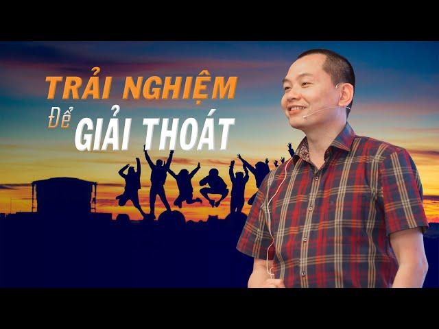 Trải Nghiệm Cuộc Sống để Giải Thoát - Đạo phật và Cuộc Sống | Ngô Minh Tuấn | Học Viện CEO Hà Nội