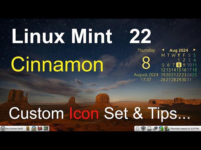 Linux Mint 22 - Cinnamon - Custom Icon & Moue Theme's.