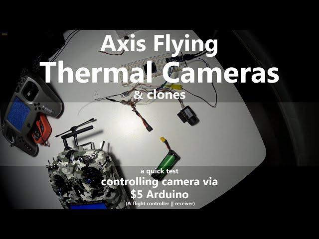  AxisFlying Thermal FPV CVBS Camera - controlling camera via receiver, flight controller, 256, 640