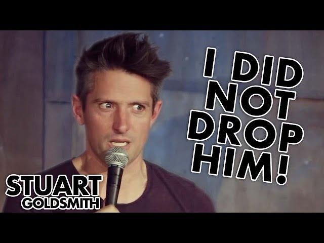 The Story Where I Dropped My Baby | STUART GOLDSMITH
