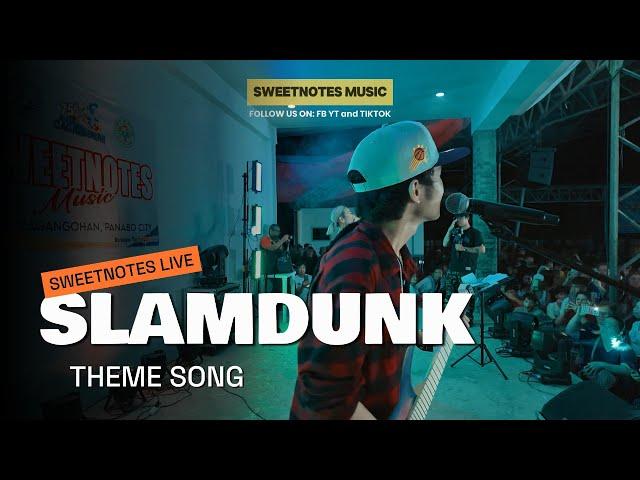 SlamDunk Theme Song | Sweetnotes Live