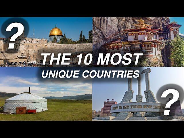 The 10 Most Unique Countries