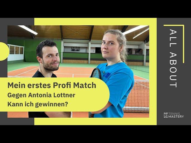 Match gegen Ex WTA Profi Antonia Lottner | Kann ich gewinnen? | Tennis Mastery