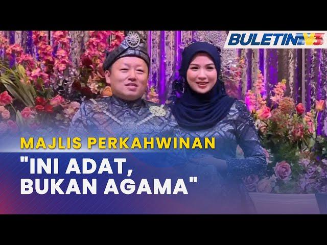 MAJLIS PERKAHWINAN | Pasangan Pengantin Cina Resepsi Adat Melayu