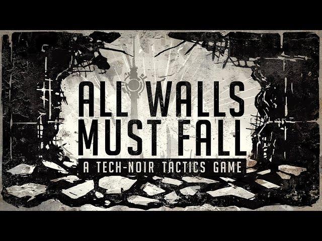 All Walls Must Fall | PC | inbetweengames | 2017 [ Early Access ]