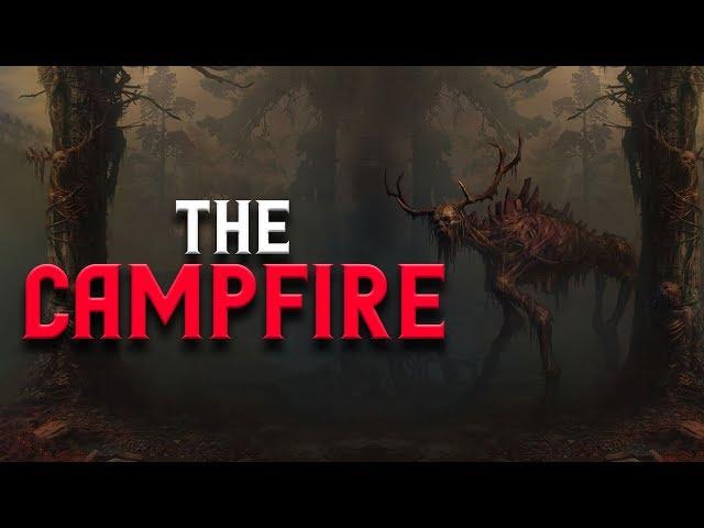 "Campfire" Creepypasta | Scary Stories