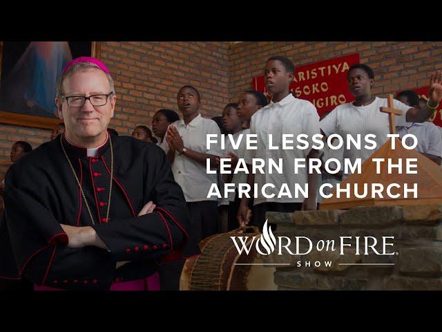 Five Lessons to Learn from the African Church