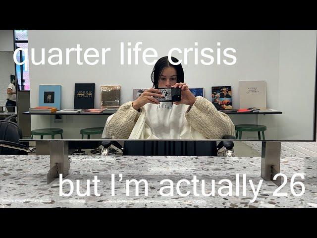 quarter life crisis - video essay