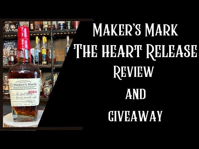 Maker's Mark The Heart Release Is REALLY Worth The Hype? Review and Giveaway