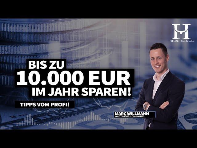 Bis zu 10.000 EUR im Jahr sparen! Tipps vom Profi (Anfänger & Fortgeschrittene)