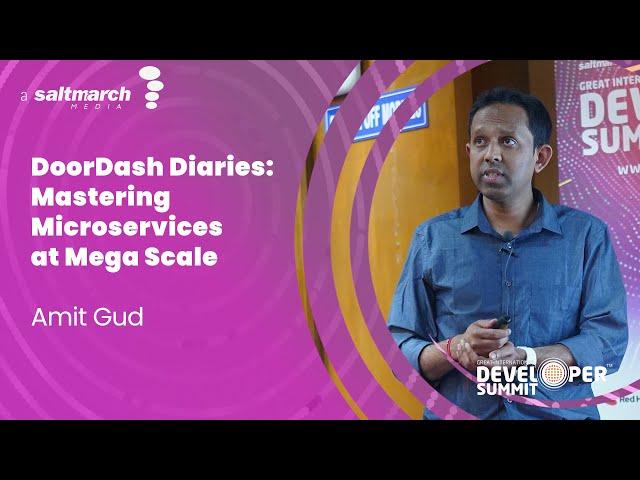 DoorDash Diaries: Mastering Microservices at Mega Scale by Amit Gud