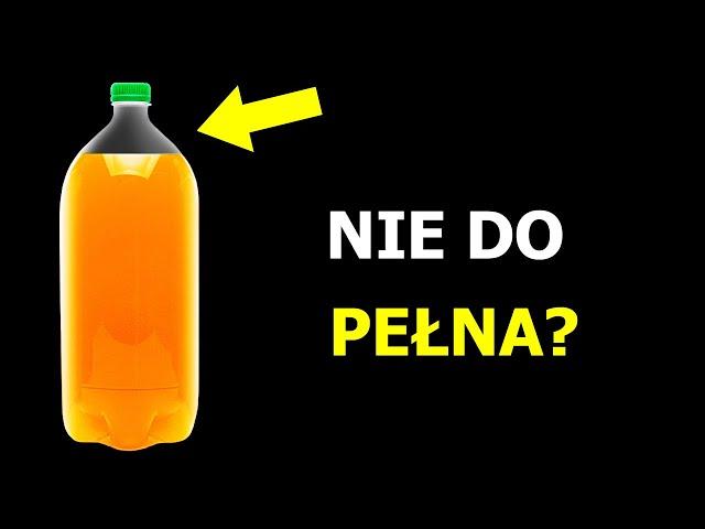 Dlaczego butelki z napojami nie są wypełnione po brzegi i inne ciekawe fakty