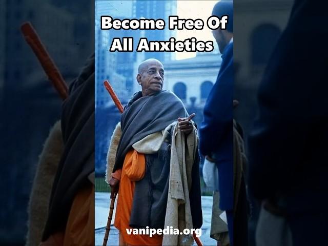 Become Free Of All Anxieties - Prabhupada 0140