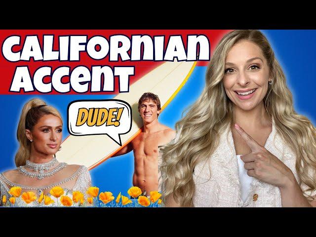 The California Accent | Valley Girl Talk to Surfer Slang