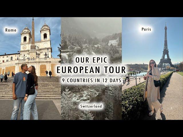 OUR EPIC EUROPEAN TOUR (France, Italy, Germany, Switzerland, Austria & Netherlands in 12 days!!)