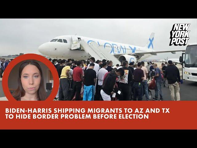 Biden-Harris admin shipping migrants to Arizona and Texas to hide border problem before Election Day