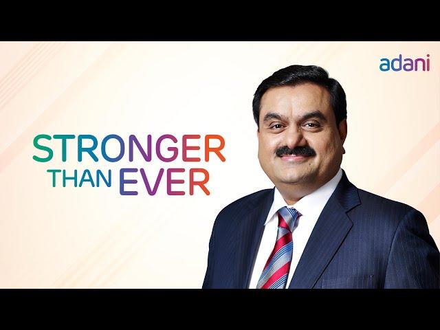 Adani - Stronger than Ever