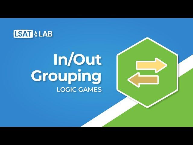 In/Out Grouping | LSAT Logic Games