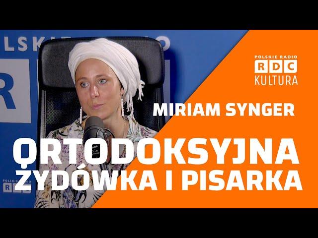 Jak się porozumieć z kimś o odmiennych poglądach religijnych? 🟠 Miriam Synger, ortodoksyjna Żydówka