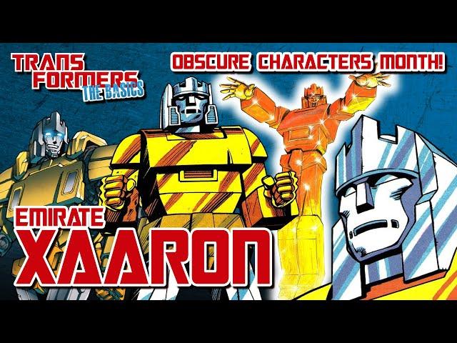 TRANSFORMERS: THE BASICS on XAARON