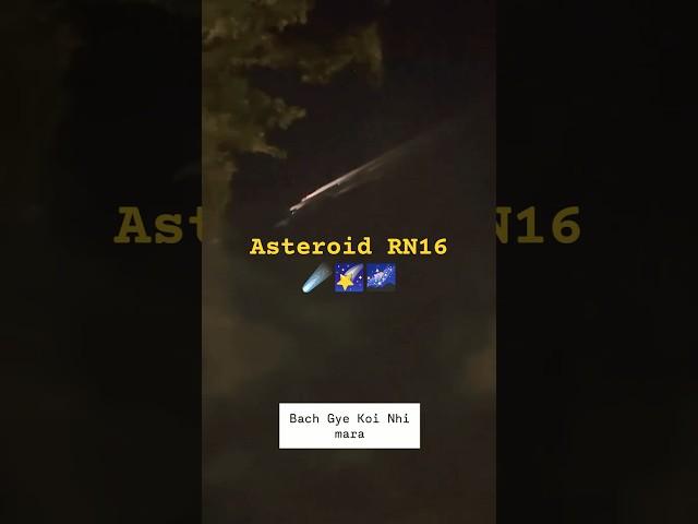 Asteroid RN16 Meteor alert by NASA #nasa #asteroid #nasaupdates #nasaresearch #2024