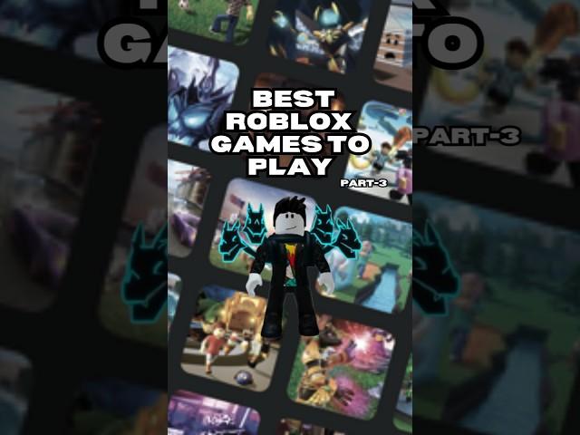 Must-Play! Top 5 Best Roblox Games In Roblox 2024