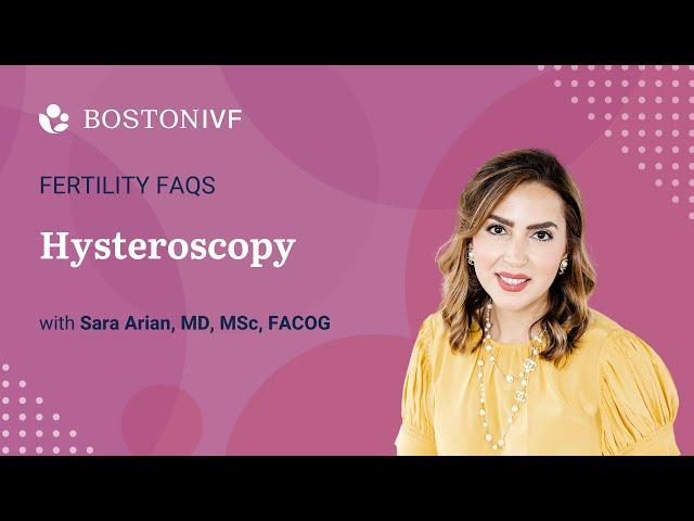 Fertility FAQ: Hysteroscopy | Dr. Arian