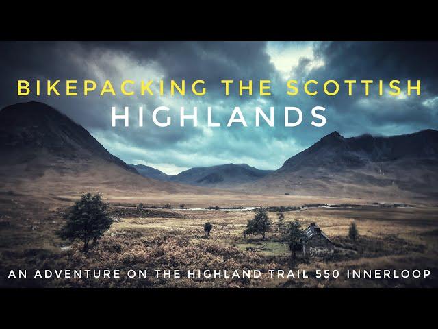 Bikepacking The Scottish Highlands - An Adventure On The Highland Trial 550 Innerloop