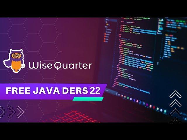 ÜCRETSİZ 75+ SAAT JAVA DERS 22