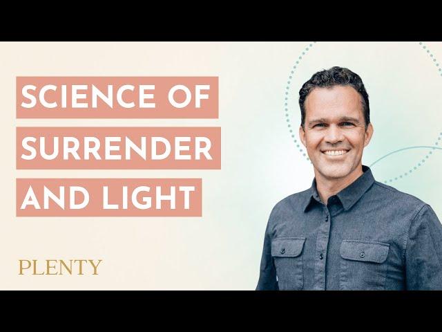 The Science of Surrender, Mitochondria, and Being Made of Light with Zach Bush, MD (075)