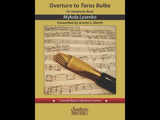 Overture to Taras Bulba by Mykola Lysenko, arr. Jeremy S. Martin