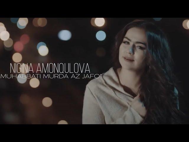 NIGINA AMONQULOVA - MUHABBATI MURDA AZ JAFO