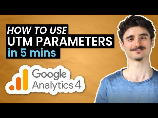 How to Use UTM Parameters in Google Analytics 4 (with free tool)