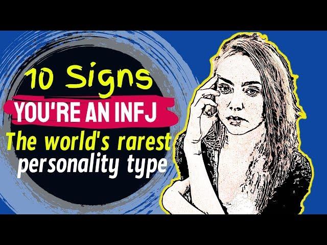 10 Signs You're An INFJ - The World's Rarest Personality Type