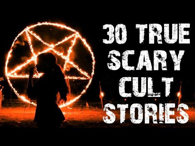 30 TRUE Dark & Disturbing Cult Horror Stories | Ultimate Compilation | (Scary Stories)