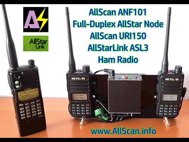 AllScan ANF101 URI150 Full-Duplex AllStar Node Demo - Retevis RT85 HTs Beelink T5 AllStarLink ASL3