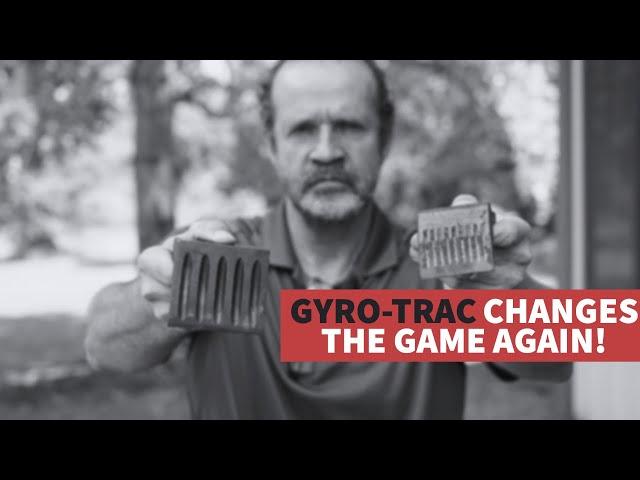 GYROTRAC's Latest Game Changer!