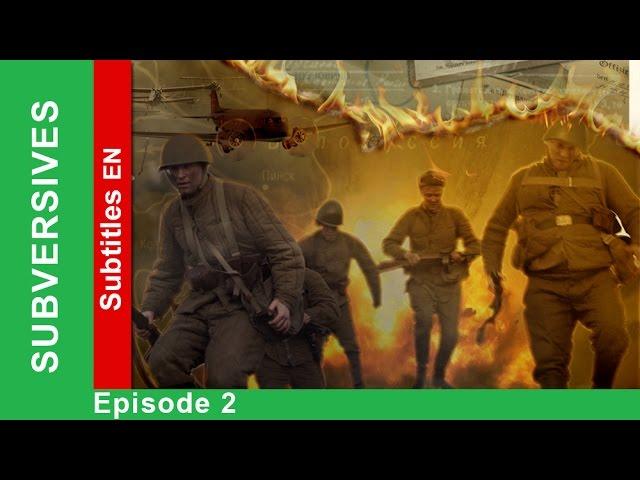 Subversives - Episode 2. Documentary Film. Historical Reenactment. StarMedia. English Subtitles